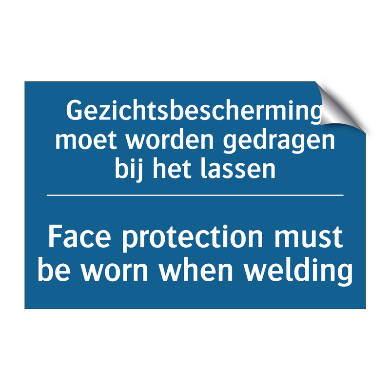 Gezichtsbescherming moet worden /.../ - Face protection must be worn when /.../