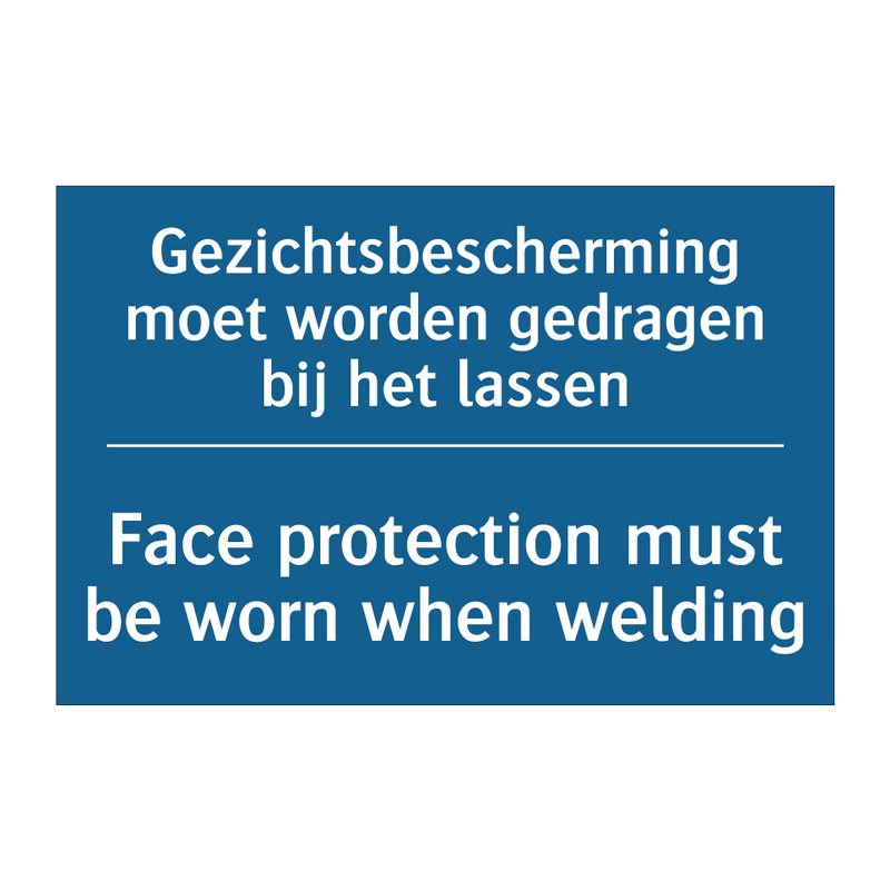 Gezichtsbescherming moet worden /.../ - Face protection must be worn when /.../