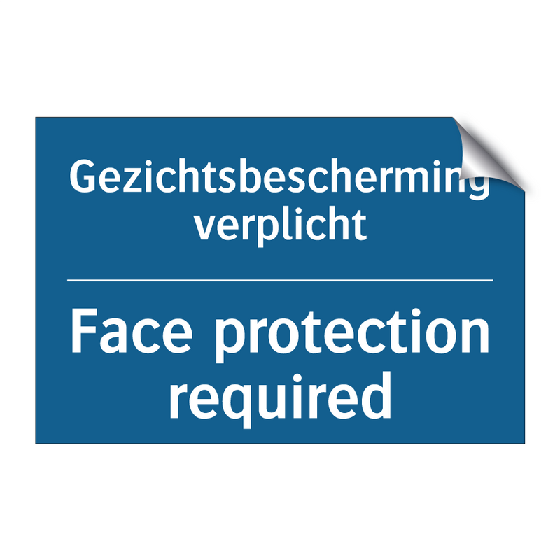 Gezichtsbescherming verplicht - Face protection required