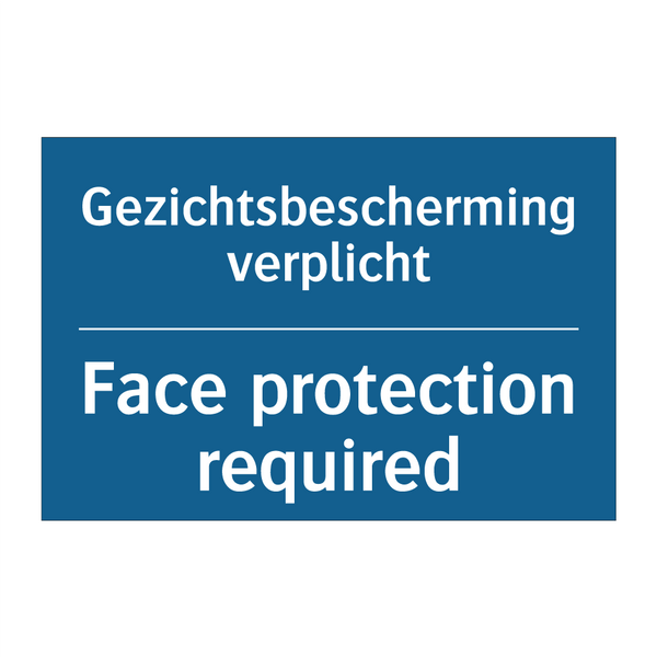 Gezichtsbescherming verplicht - Face protection required