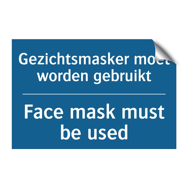 Gezichtsmasker moet worden gebruikt /.../ - Face mask must be used