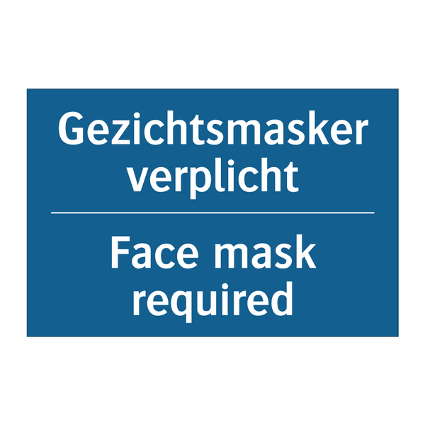 Gezichtsmasker verplicht - Face mask required & Gezichtsmasker verplicht - Face mask required