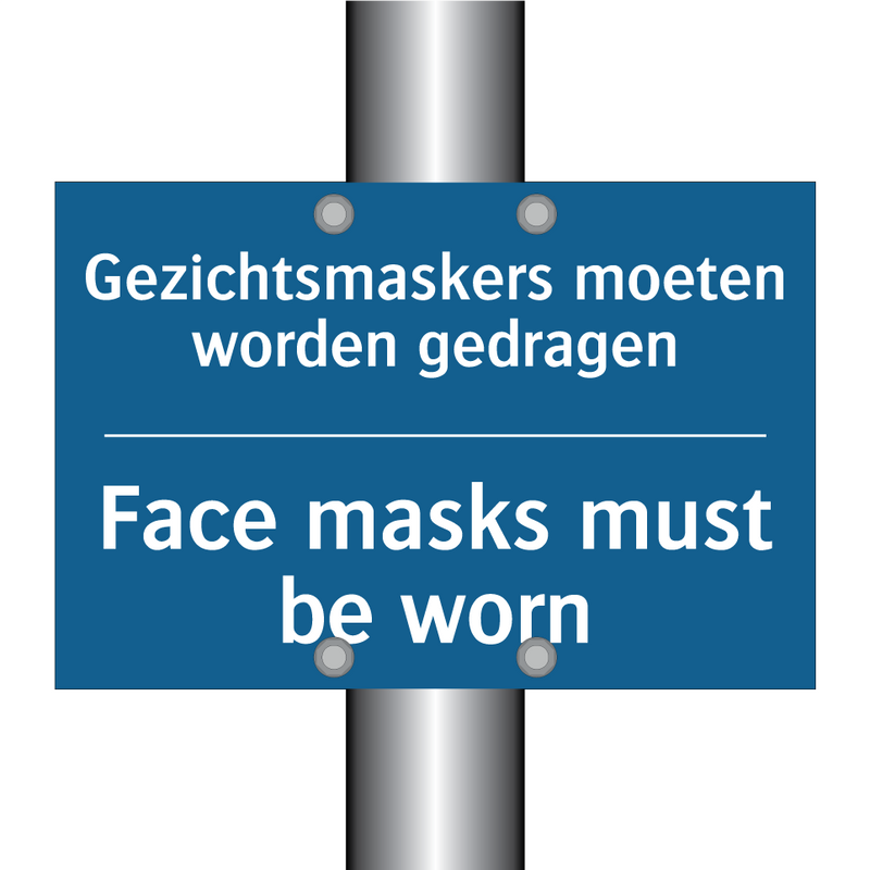 Gezichtsmaskers moeten worden /.../ - Face masks must be worn