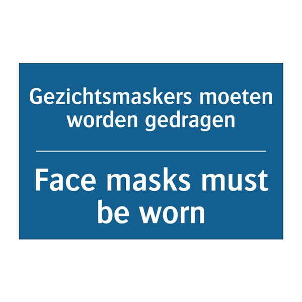 Gezichtsmaskers moeten worden /.../ - Face masks must be worn