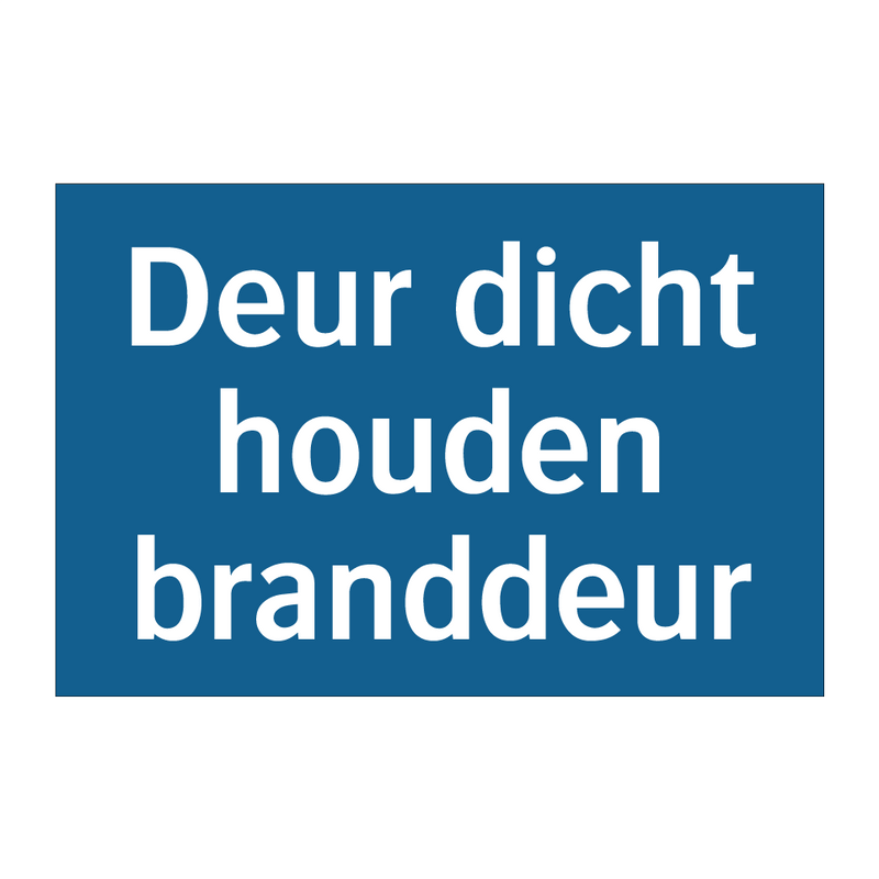 Deur dicht houden branddeur & Deur dicht houden branddeur & Deur dicht houden branddeur