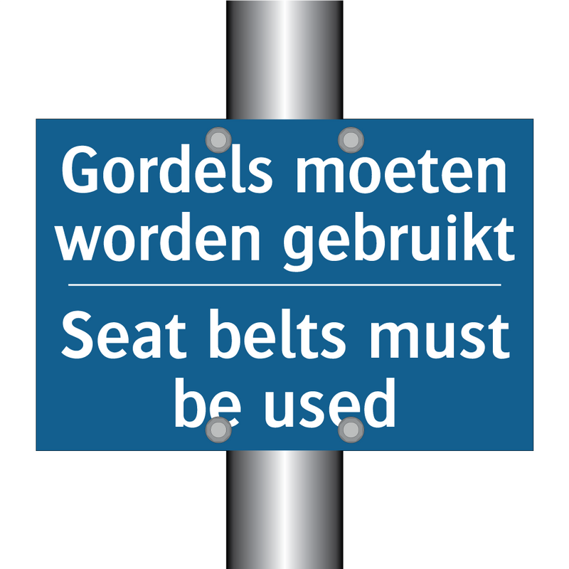 Gordels moeten worden gebruikt - Seat belts must be used