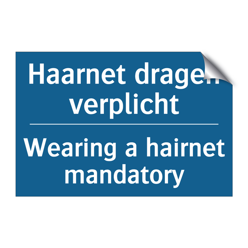 Haarnet dragen verplicht - Wearing a hairnet mandatory