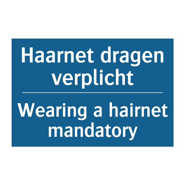 Haarnet dragen verplicht - Wearing a hairnet mandatory