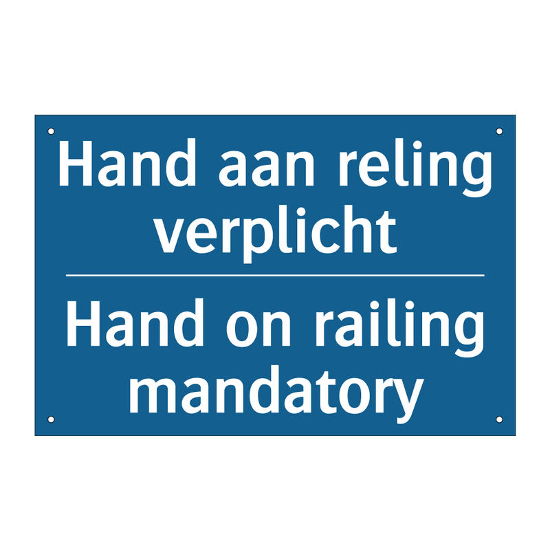 Hand aan reling verplicht - Hand on railing mandatory