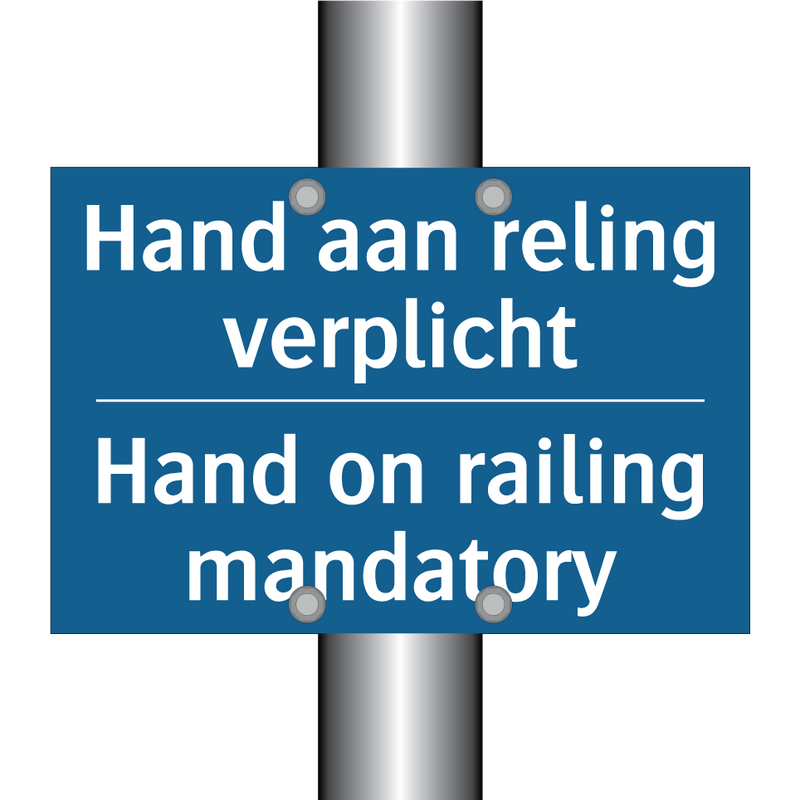 Hand aan reling verplicht - Hand on railing mandatory