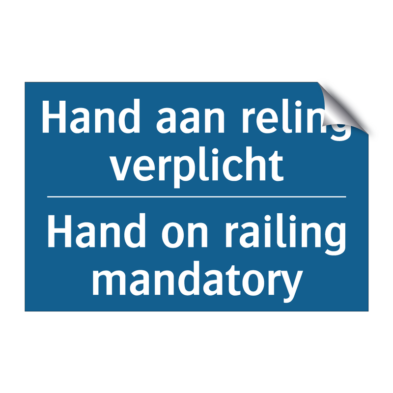 Hand aan reling verplicht - Hand on railing mandatory