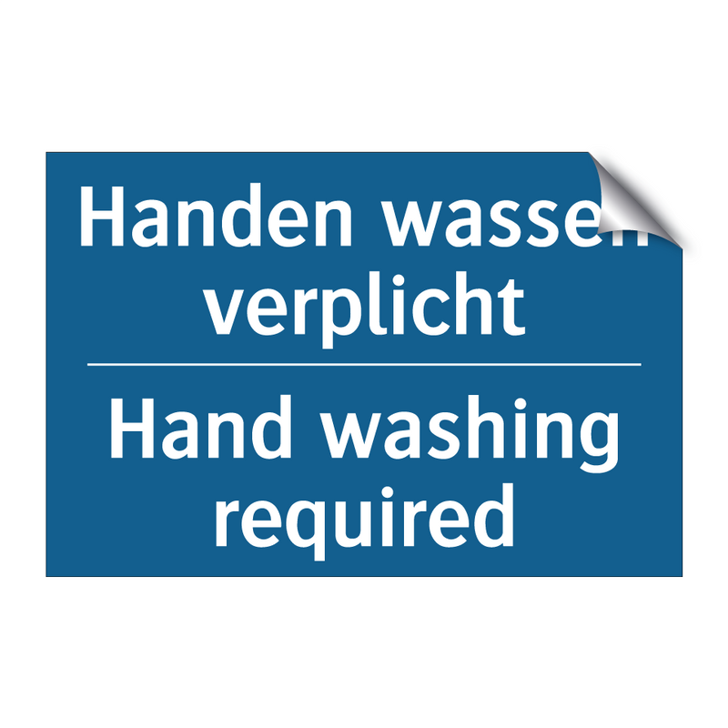 Handen wassen verplicht - Hand washing required & Handen wassen verplicht - Hand washing required