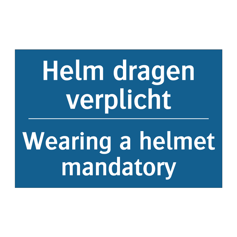 Helm dragen verplicht - Wearing a helmet mandatory