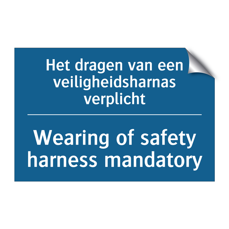 Het dragen van een veiligheidsharnas /.../ - Wearing of safety harness mandatory /.../