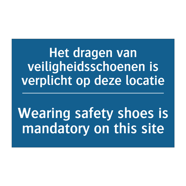 Het dragen van veiligheidsschoenen /.../ - Wearing safety shoes is mandatory /.../