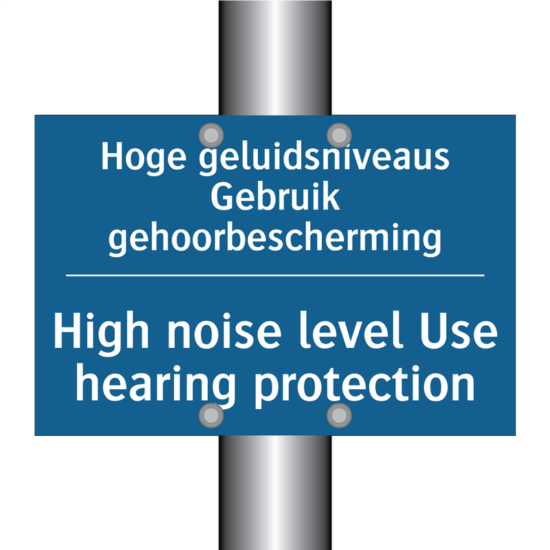 Hoge geluidsniveaus Gebruik gehoorbescherming /.../ - High noise level Use hearing protection /.../