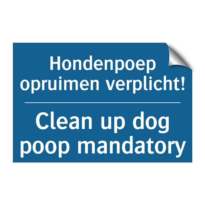 Hondenpoep opruimen verplicht! - Clean up dog poop mandatory