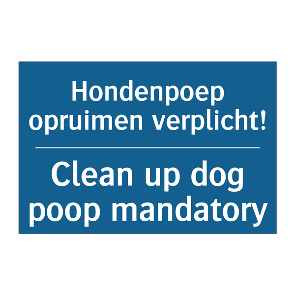 Hondenpoep opruimen verplicht! - Clean up dog poop mandatory