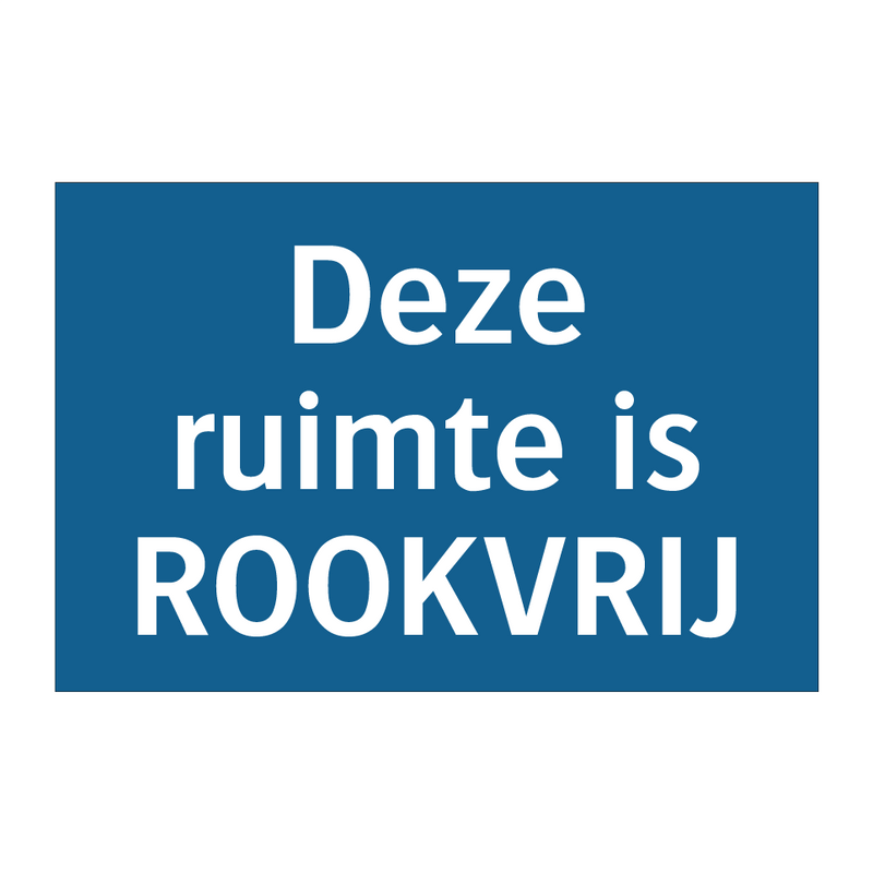 Deze ruimte is ROOKVRIJ & Deze ruimte is ROOKVRIJ & Deze ruimte is ROOKVRIJ