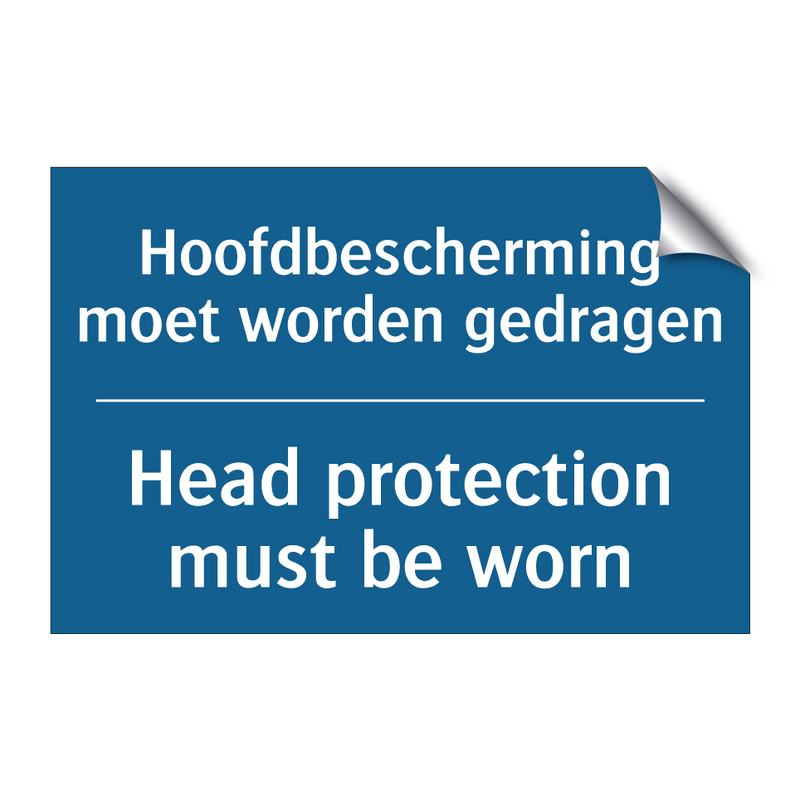 Hoofdbescherming moet worden gedragen /.../ - Head protection must be worn