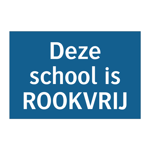 Deze school is ROOKVRIJ & Deze school is ROOKVRIJ & Deze school is ROOKVRIJ