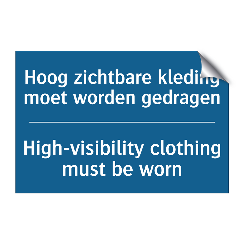 Hoog zichtbare kleding moet worden /.../ - High-visibility clothing must /.../