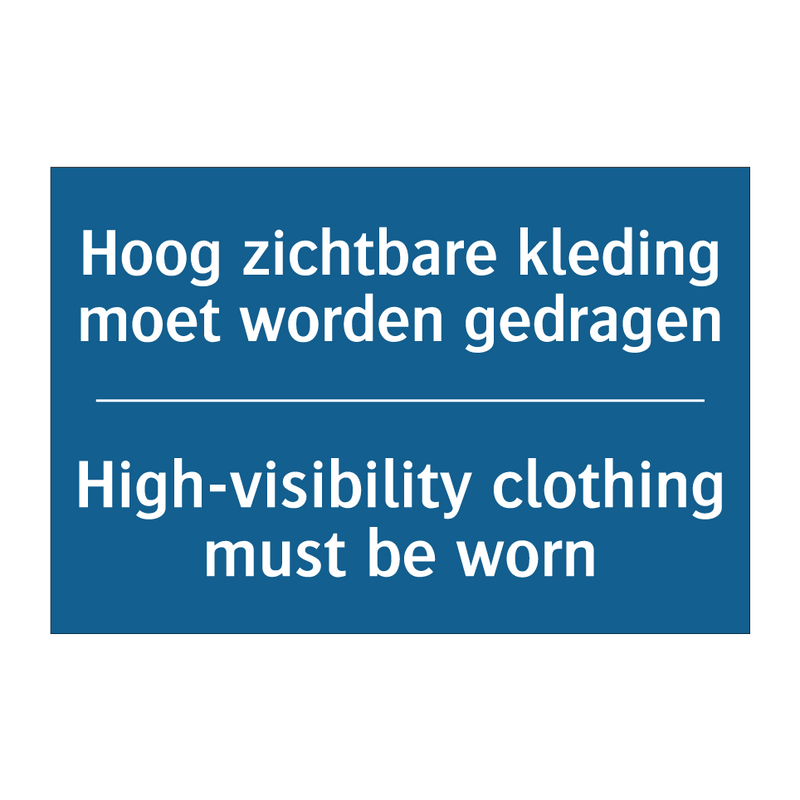 Hoog zichtbare kleding moet worden /.../ - High-visibility clothing must /.../