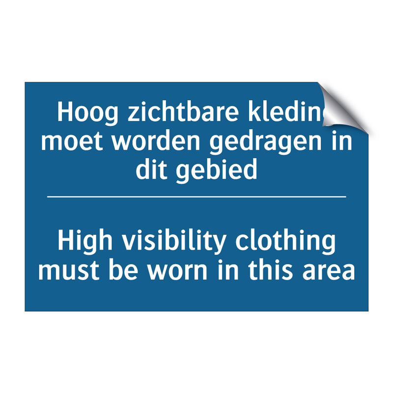 Hoog zichtbare kleding moet worden /.../ - High visibility clothing must /.../