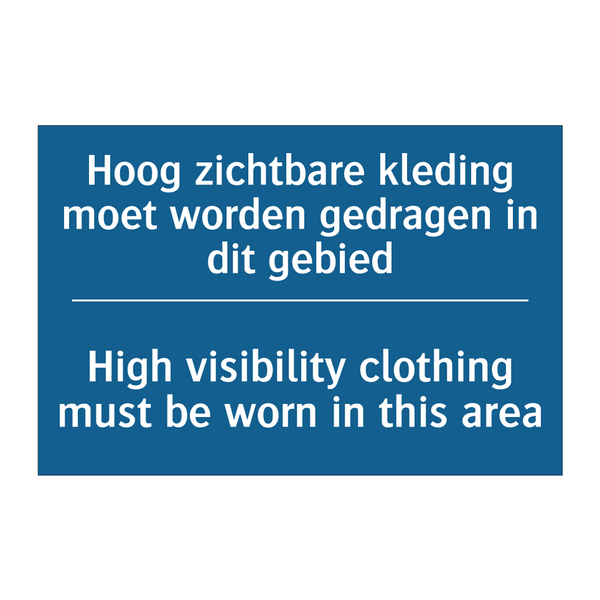 Hoog zichtbare kleding moet worden /.../ - High visibility clothing must /.../