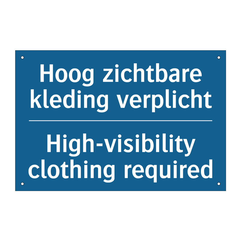 Hoog zichtbare kleding verplicht /.../ - High-visibility clothing required /.../