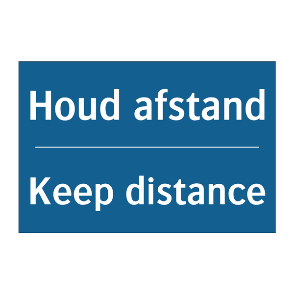 Houd afstand - Keep distance & Houd afstand - Keep distance & Houd afstand - Keep distance