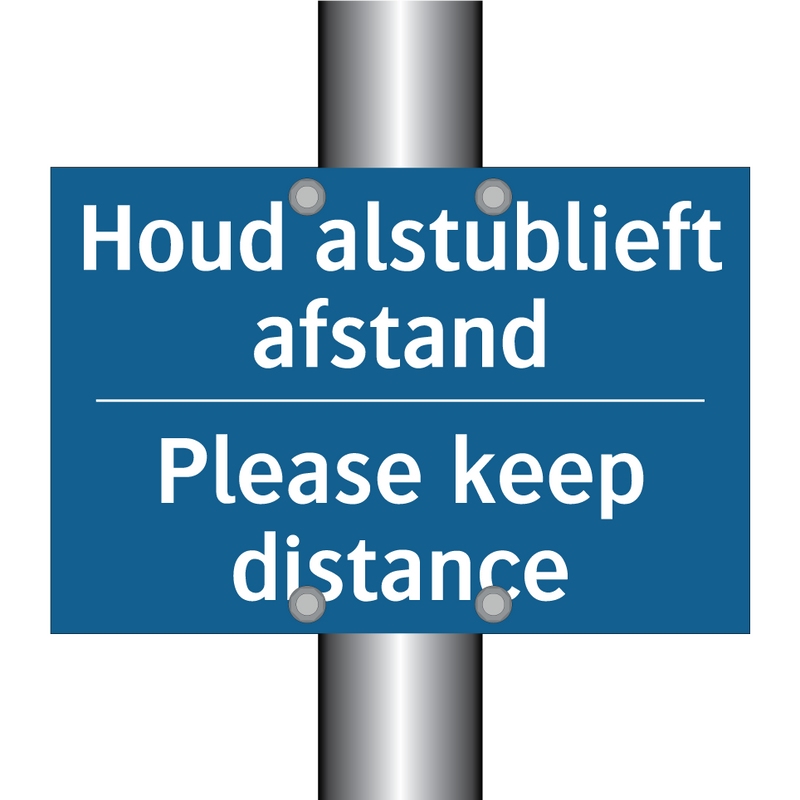 Houd alstublieft afstand - Please keep distance & Houd alstublieft afstand - Please keep distance