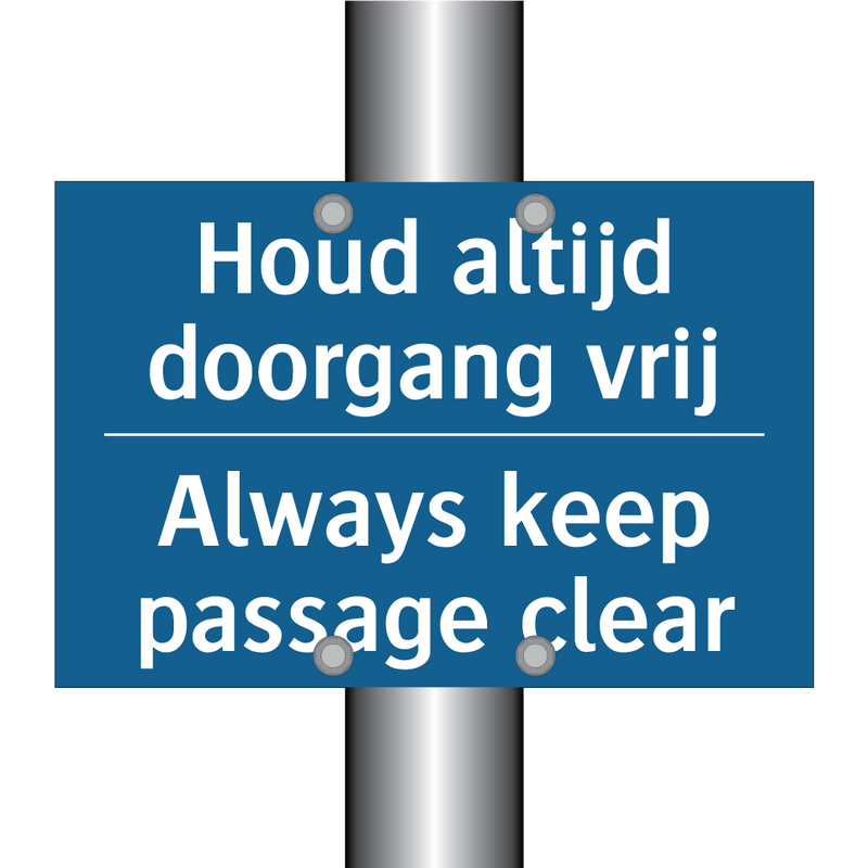 Houd altijd doorgang vrij - Always keep passage clear