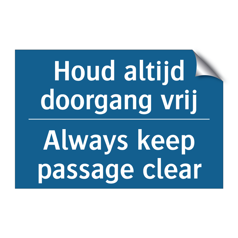 Houd altijd doorgang vrij - Always keep passage clear