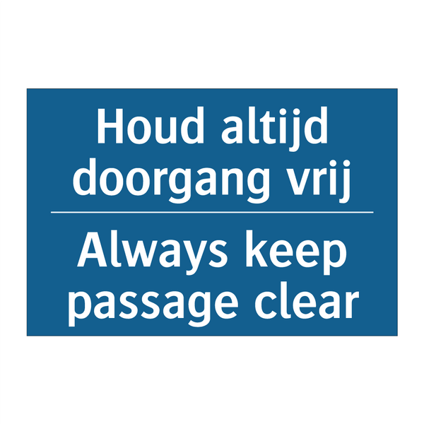 Houd altijd doorgang vrij - Always keep passage clear