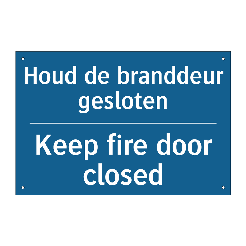 Houd de branddeur gesloten - Keep fire door closed