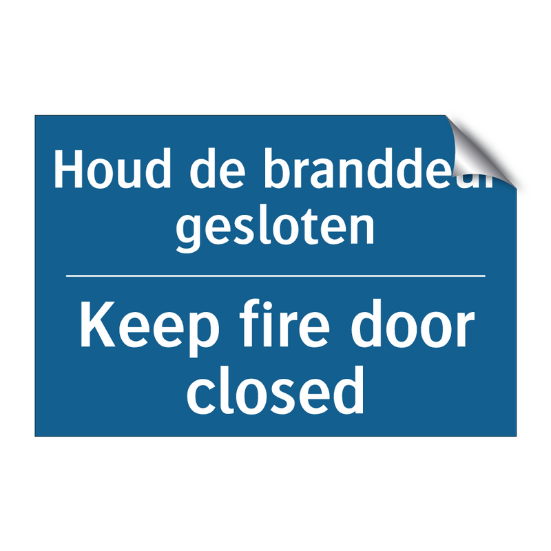 Houd de branddeur gesloten - Keep fire door closed