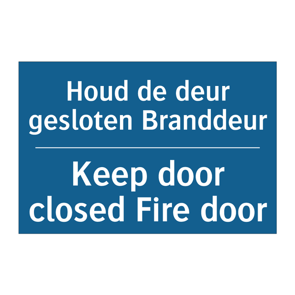 Houd de deur gesloten Branddeur /.../ - Keep door closed Fire door