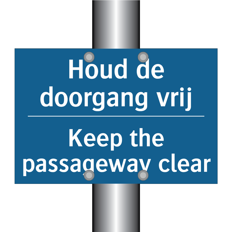 Houd de doorgang vrij - Keep the passageway clear