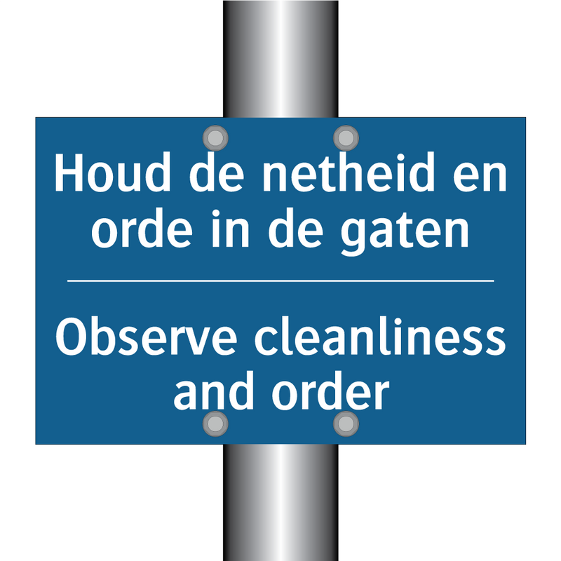 Houd de netheid en orde in de /.../ - Observe cleanliness and order