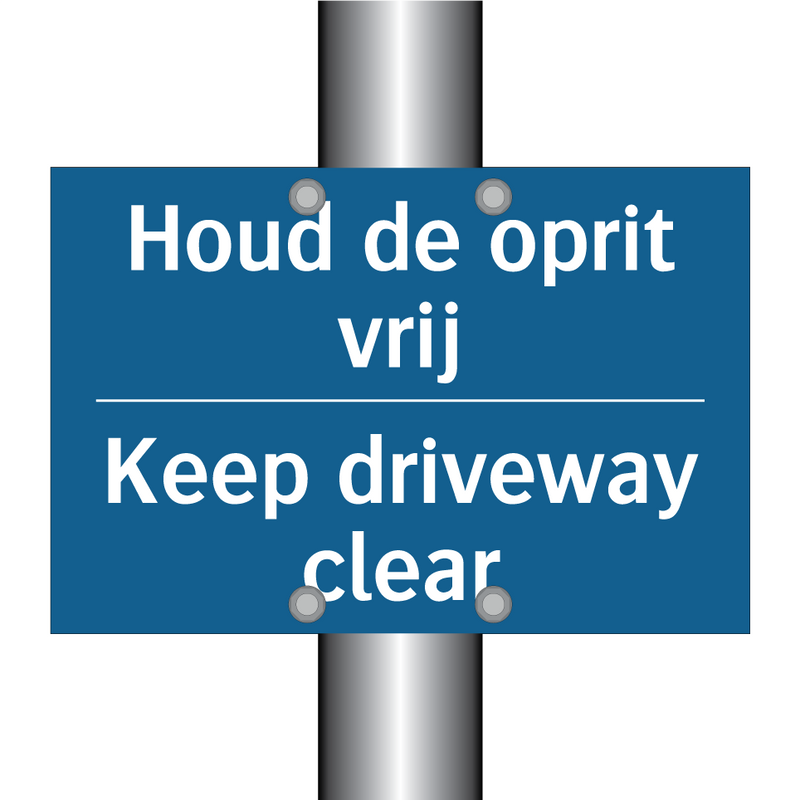 Houd de oprit vrij - Keep driveway clear & Houd de oprit vrij - Keep driveway clear