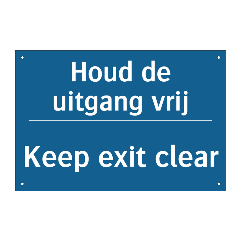 Houd de uitgang vrij - Keep exit clear & Houd de uitgang vrij - Keep exit clear