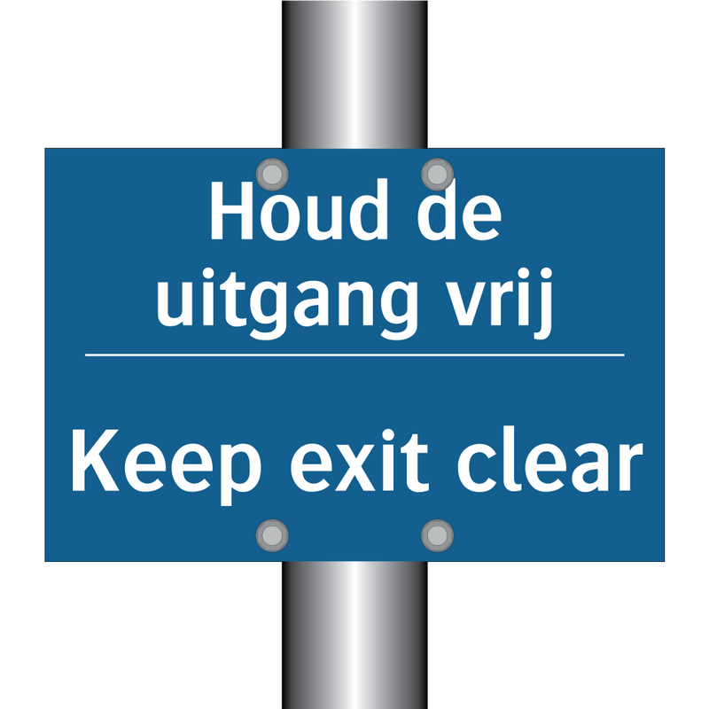 Houd de uitgang vrij - Keep exit clear & Houd de uitgang vrij - Keep exit clear