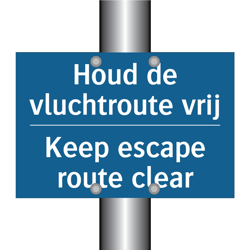 Houd de vluchtroute vrij - Keep escape route clear