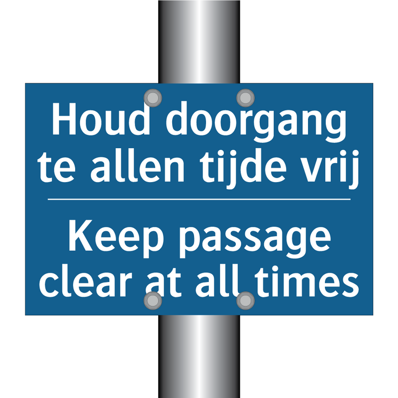 Houd doorgang te allen tijde vrij /.../ - Keep passage clear at all times /.../