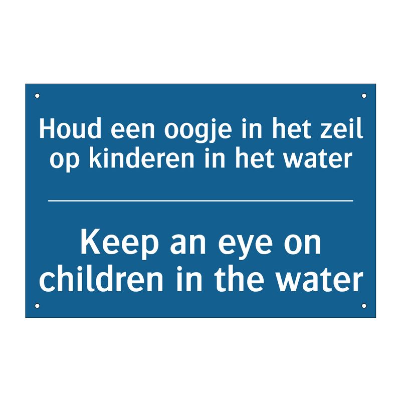 Houd een oogje in het zeil op /.../ - Keep an eye on children in the /.../