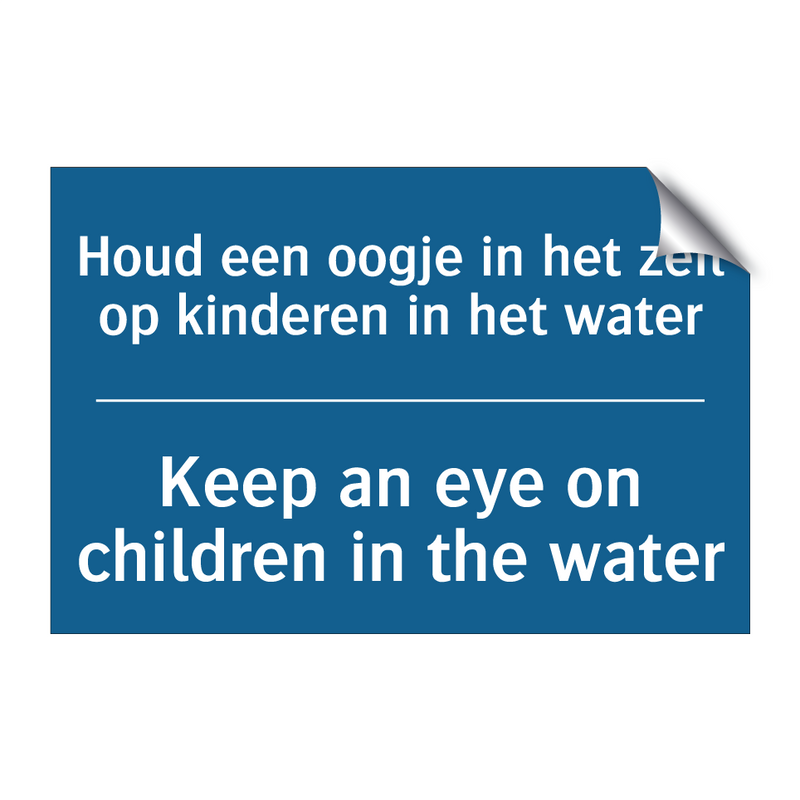 Houd een oogje in het zeil op /.../ - Keep an eye on children in the /.../