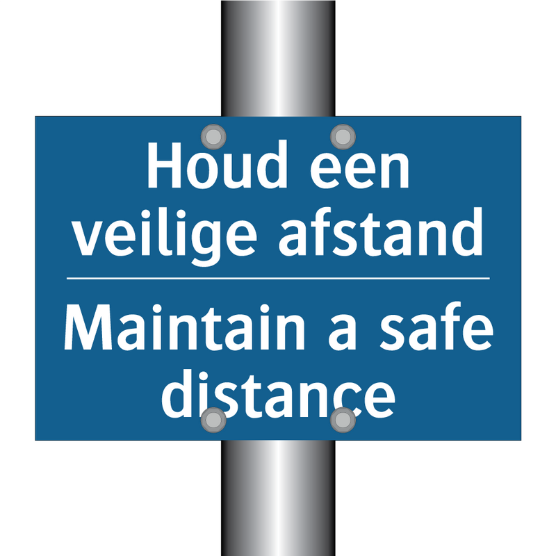 Houd een veilige afstand - Maintain a safe distance