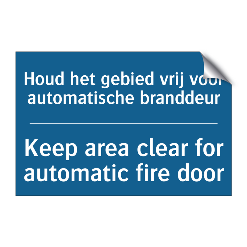 Houd het gebied vrij voor automatische /.../ - Keep area clear for automatic /.../