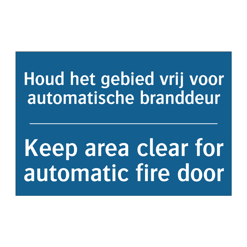 Houd het gebied vrij voor automatische /.../ - Keep area clear for automatic /.../